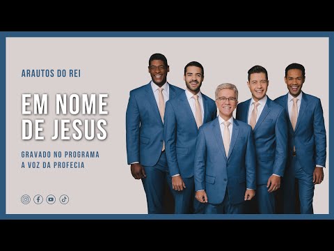 Arautos do Rei - Em Nome de Jesus