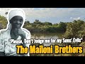 The Mailoni Brothers - Mother's Shock Reveal: Her Sons Were Not Who She Thought They Were