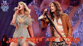 Taylor Swift &amp; Steven Tyler (Aerosmith) - I Don&#39;t Wanna Miss a Thing (Live on The 1989 World Tour)