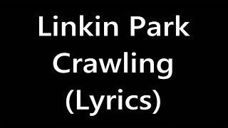 Linkin Park Crawling...