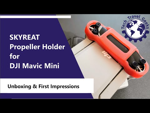 SKYREAT Propeller Holders for DJI Mavic Mini - Unboxing & First Impressions