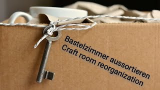 Tag 1 Bastelzimmer aussortieren (Craft Room reorganization)