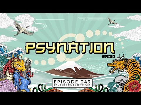 Psy-Nation Radio #049 - incl. Ajja Mix [Liquid Soul & Ace Ventura]