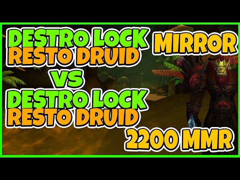 BuaLock Destruction Warlock & Resto Druid Vs Destro Warlock & Resto Druid | 2200+ MMR MIRROR MATCH