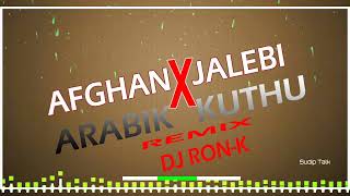 Download lagu Afghan Jalebi  X Arabic  Kuthu Tapori  Mix  Dj  Ron _K mp3