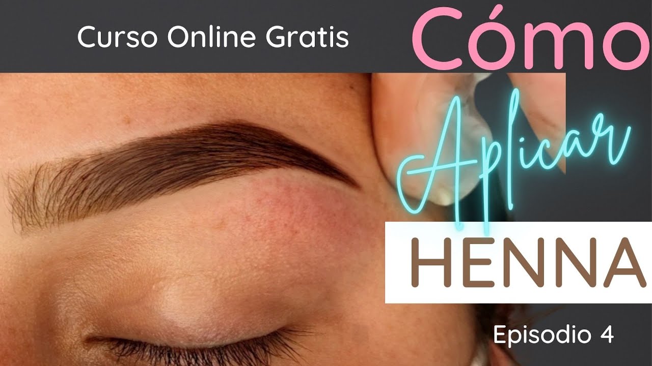 COMO APLICAR HENNA EN LAS CEJAS PASO A PASO | Curso Gratis de Diseño de Cejas 🔥 Episodio 4