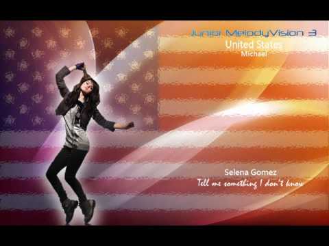 Junior MelodyVision 3 - UNITED STATES - Selena Gomez - "Tell me something I don't know"
