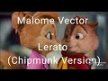 Malome Vector - Lerato  ( Chipmunk Version )