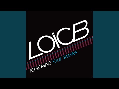 To Be Mine (French Extended) (feat. Samira)