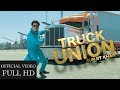Surjit Khan - Truck Union | Official Music Video | Headliner Records Surjit Khan - Truck Union | Official Music Video | Headliner Records