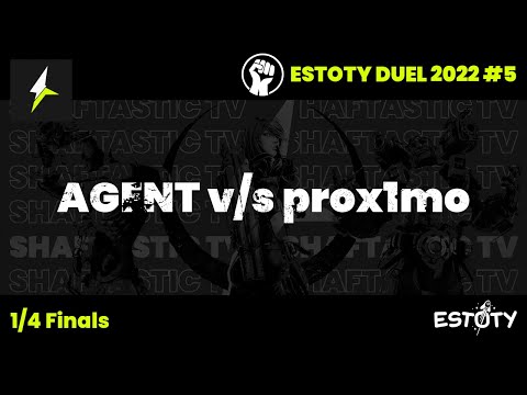 Estoty Duel 2022.5 - 1/4 Finals - AGENT v/s prox1mo