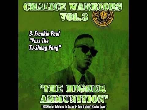 3- Frankie Paul - Pass The Tu-Sheng Peng (Chalice Sound System Mixtape, Chalice Warriors vol.3)