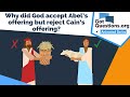 Why did God accept Abel’s offering but reject Cain’s offering? | GotQuestions.org