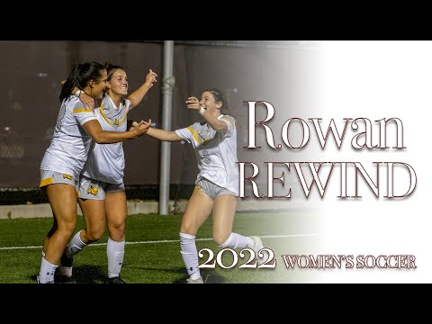 Rowan Rewind | 2022 Women's Soccer