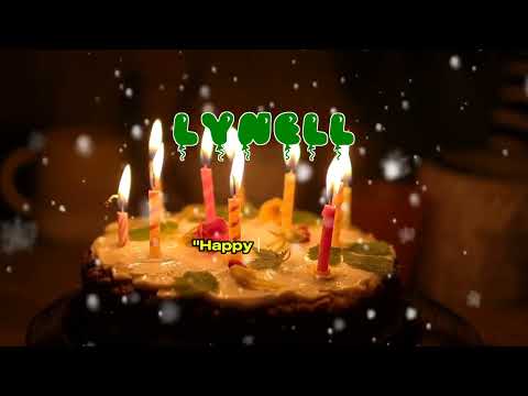 Happy Birthday LYNELL   Happy Birthday Song   Birthday Wishes   Birthday Party