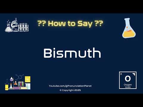 🔬✨ How to Pronounce Bismuth? (CORRECTLY) | Pronunciation Planet