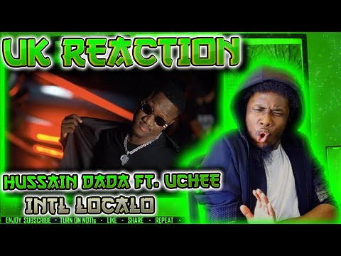 Hussain Dada Ft Uchee- Intl Localo (Official Video) [UK REACTION🇬🇧]