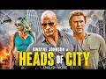 Dwayne The Rock Johnson In HEADS OF CITY Free Hollywood Action Movie In English Liam Hemsworth