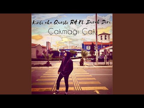 Çakmağı Çak (feat. Burak Diri)