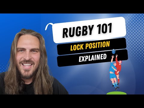 Rugby 101: Rugby positions explained - Lock