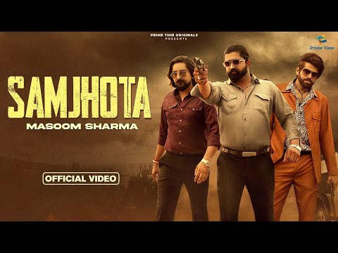 SAMJHOTA (Official Video) Masoom Sharma, Ft. @monty_sehrawat.  Kay D | New Haryanvi Songs 2025
