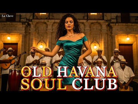 Son Cubano Playlist 🌙 Cha-Cha, Latin Jazz & Havana Cuban Soul | Buena Vista Inspired | La Clave