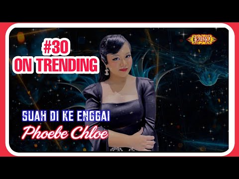 💔Suah Di Ke Enggai❤️‍🩹- Phoebe Chloe (Official Lyric)