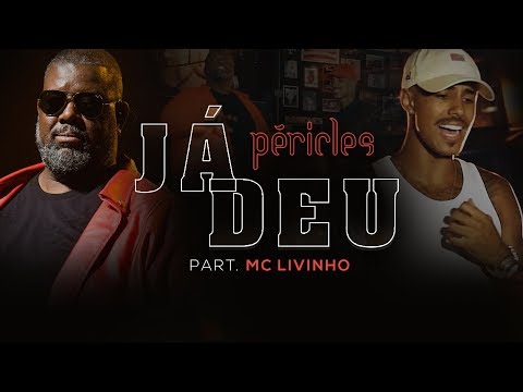 Péricles - Ja Deu Part. MC Livinho