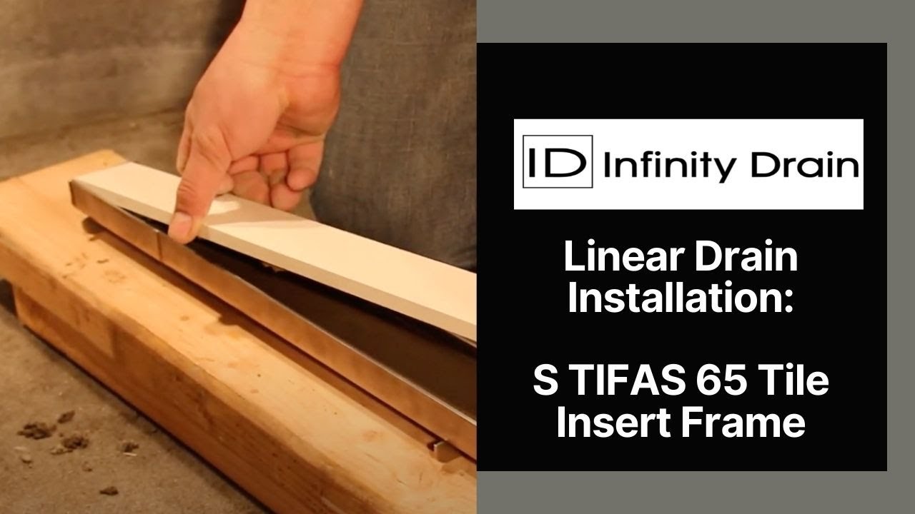 S TIFAS 65 Tile Insert Frame Linear Drain Installation