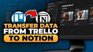 How To Transfer Data From Trello To Notion (FAST & EASY) | Transfer Data From Trello To Notion