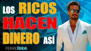15 Secretos para Hacer Dinero que los Ricos No Quieren que Sepas