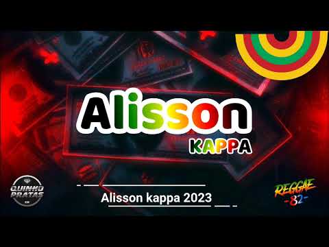 Melô de Alisson Kappa 2023 #Reggae82