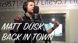 Matt Dusk - Back In Town (unplugged)