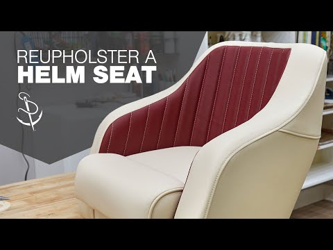 Reupholster a Helm Seat
