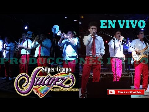 SÚPER GRUPO JUÁREZ - ENAMORADO DE MI AMIGA; En Vivo 2016