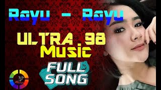 Download lagu LAG U  LAWAS RAYU -  RAYU  ULTRA  98  Odhie Shooting mp3