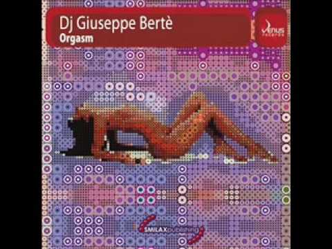DJ GIUSEPPE BERTE'-ORGASM(VENUS RECORD)A.Venuti & Goaty remix
