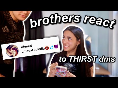 BROTHERS REACT TO MY THIRST DMS