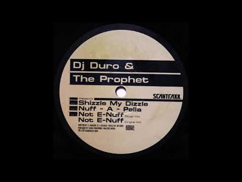 Dj Duro & The Prophet - Shizzle My Dizzle (2004)