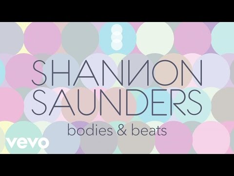 Shannon Saunders - Bodies & Beats (Lyric Video)