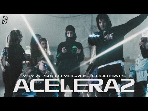 YSY A - ACELERA2 feat. SIXTO YEGROS (prod. CLUB HATS)