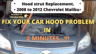 How to Fix Car Hood Strut / Replace a Car Hood Strut | Chevy Malibu 2008 to 2012