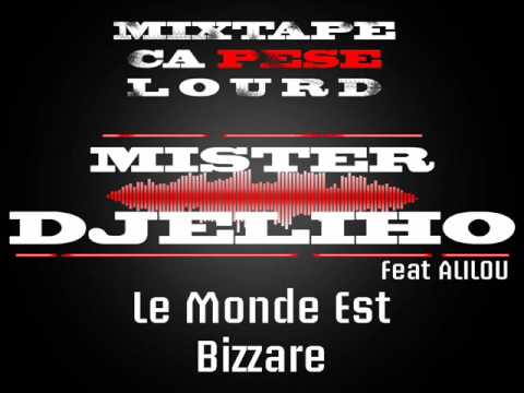 Le monde est bizzare feat alilou.