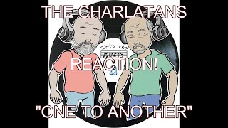 THE CHARLATANS - One to Another | REACTION