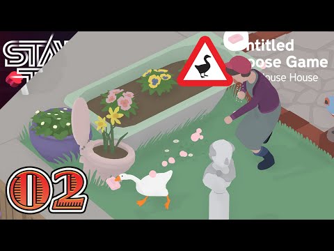 Untitled Goose Game - Part 2 | Your Neighbours Don't Like Us