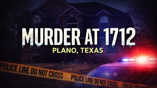 True Crime Locations | Murder at 1712 | Plano, TX