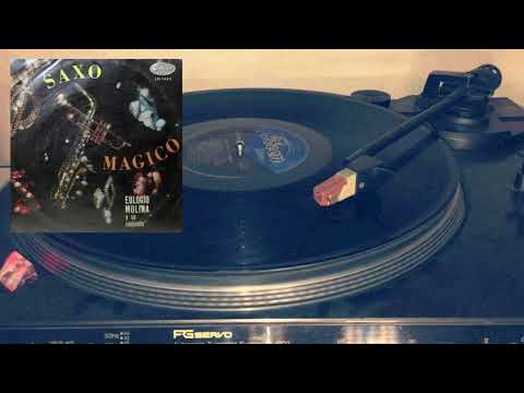 Saxo Mágico / Elogio Molina y su Conjunto / Odeon