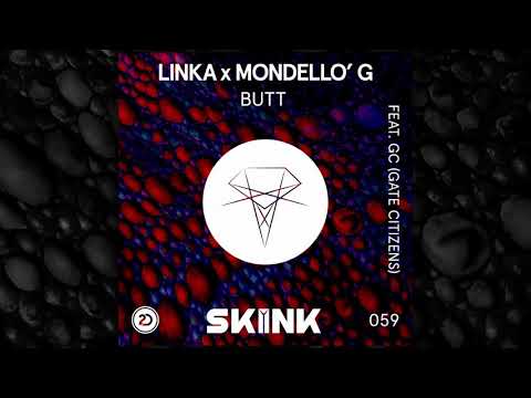 Linka x Mondello' G feat. GC (Gate Citizens) - Butt [Official]
