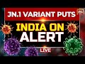 COVID-19 LIVE News: Coronavirus Cases Rise In India, States On High Alert | COVID News LIVE