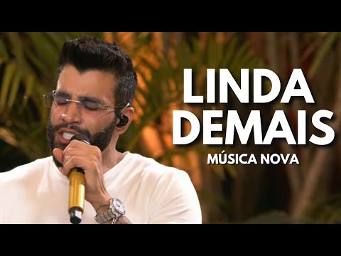 Linda Demais - Gusttavo Lima